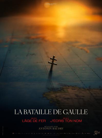 affiche La bataille De Gaulle l'âge de fer