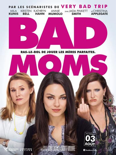 affiche Bad Moms