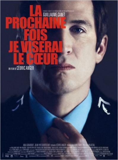 affiche La Prochaine fois je viserai le cœur