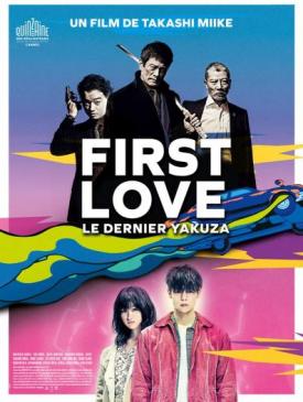 affiche du film First Love, le dernier Yakuza 