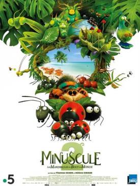 affiche du film Minuscule 2 - Les Mandibules du Bout du Monde