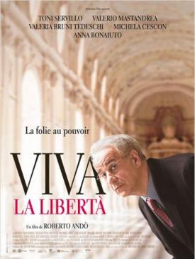 affiche du film Viva la libertà !