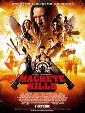 affiche du film Machete Kills (-12 ans)