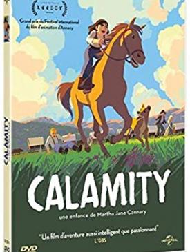 affiche du film Calamity, une enfance de Martha Jane Cannary